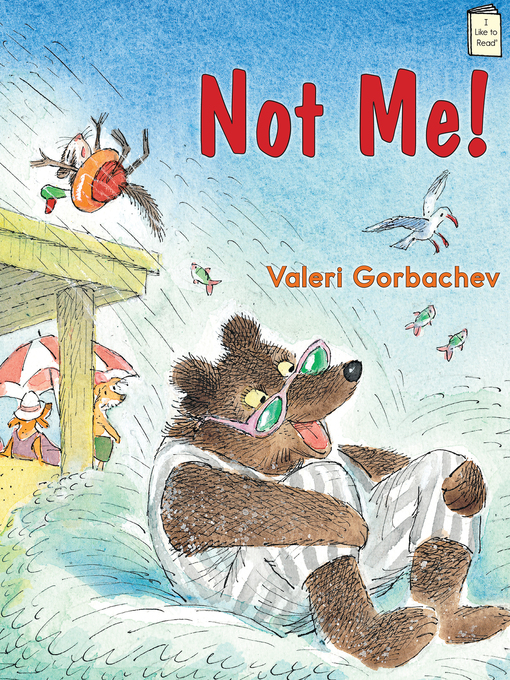 Title details for Not Me! by Valeri Gorbachev - Available